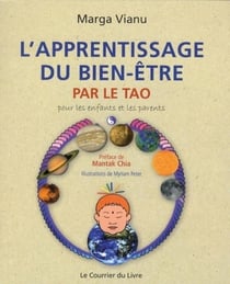L'apprentissage du bien-être par le tao - pour les enfants et les parents