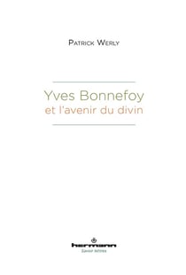 Yves Bonnefoy et l'avenir du divin