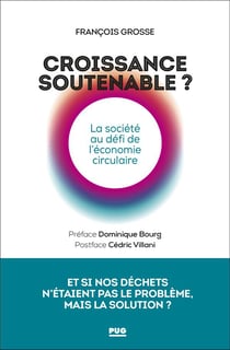 Croissance soutenable ? la société au défi de l'économie circulaire
