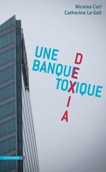 Dexia - une banque toxique