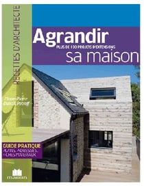 Agrandir sa maison