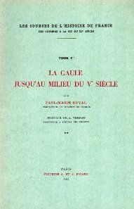 Les sources de l'histoire de France Tome 1 - la Gaule jusqu'au milieu du Ve siècle