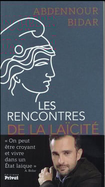 Les rencontres de la laïcité Tome 1 : laïcité & République