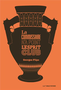 La commissaire n'a point l'esprit club