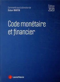 Code monétaire et financier (édition 2020)