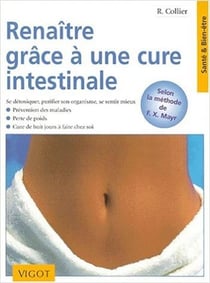 Renaître grâce à la cure intestinale