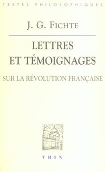 Lettres et témoignages sur la Révolution française