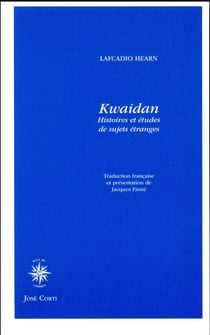 Kwaidan - histoires et études de sujets étranges