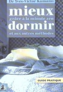Comment mieux dormir avec la minute zen