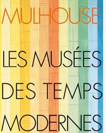 Mulhouse - les musées des temps modernes