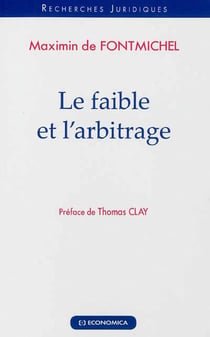 FAIBLE ET L'ARBITRAGE (LE)