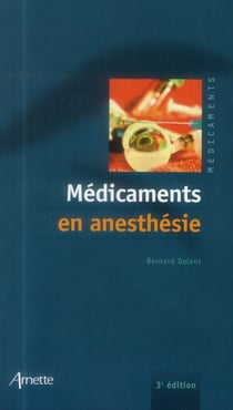 Medicaments en anesthesie 3e edition