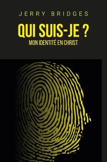 Qui suis-je ? mon identité en Christ