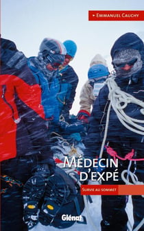 Médecin d'expé : Survie au sommet