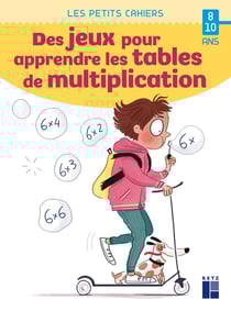 Des jeux pour apprendre les tables de multiplication - 8/10 ans (édition 2021)