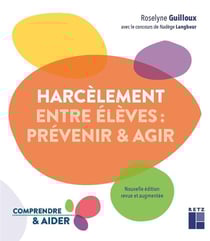 Harcèlement entre élèves : Prévenir & agir