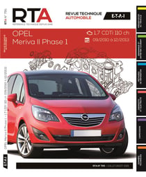 Revue technique automobile n.795 : Opel Meriva II Phase 1 - 1.7 CDTi 110 ch - 09/2010 à 12/2013