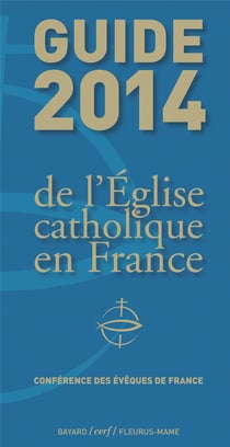 Guide 2014 de l'eglise catholique en france