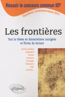 Les frontières - concours sciences po - IEP 2011 - dissertation sur le thème