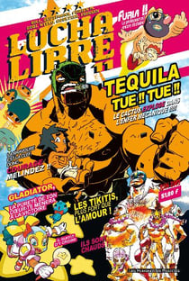 Lucha libre t.11 - Plus vite, Tequila tue !! Tue !!