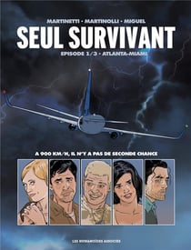 Seul survivant Tome 1 : Atlanta-Miami