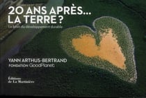 20 ans après... la terre? le bilan du développement durable