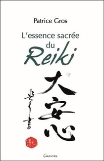 L'essence sacrée du reiki