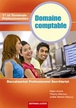 Domaine comptable - 1ère et terminale professionnelles secrétariat - manuel de l'élève