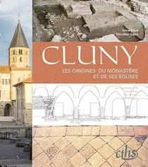 Cluny - les origines du monastère et de ses églises