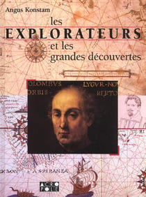 Les explorateurs et les grandes decouvertes
