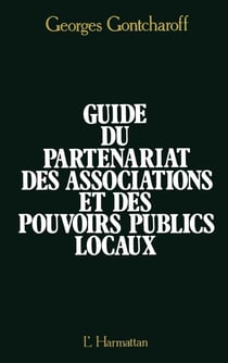 Guide du partenariat des associations et des pouvoirs publics locaux