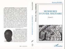 Murmures d'un oeil solitaire Tome 1