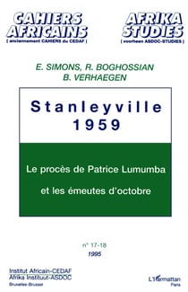 Stanleyville, 1959 - le procès de Patrice Lumumba et les émeutes d'octobre