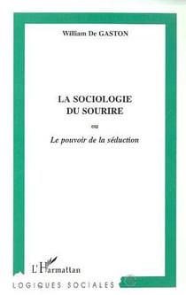 La sociologie du sourire ou le pouvoir de la seduction