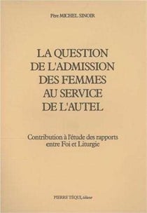 Question de l'admission des femmes au service d'autel