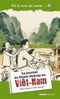 Le journal de victor dubray au viêt-nam