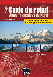 Guide du relief Alpes francaises du nord (4e édition)