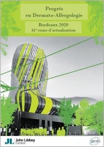 Progrès en dermato-allergologie : Bordeaux, 2020 : 41e cours d'actualisation