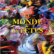 Le monde en fêtes