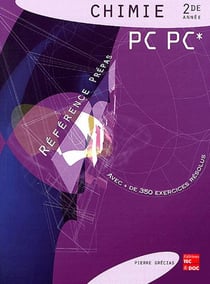 Chimie 2. annee pc, pc* (reference prepas, retirage 2006)
