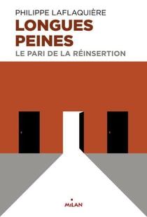 Longues peines - le pari de la réinsertion