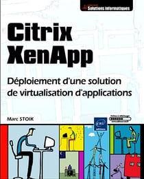 Citrix xenapp - déploiement d'une solution de virtualisation d'applications