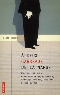 À deux carreaux de la marge - mon prof et moi