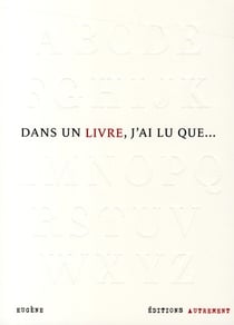 Dans un livre, j'ai lu que...