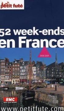 52 week-ends en france 2008-2009 petit fute