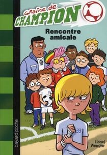 Graine de champion t.6 - rencontre amicale