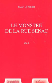 LE MONSTRE DE LA RUE SENAC