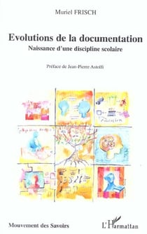 Evolutions de la documentation : Naissance d'une discipline scolaire