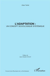 L'adaptation - un concept sociologique systémique