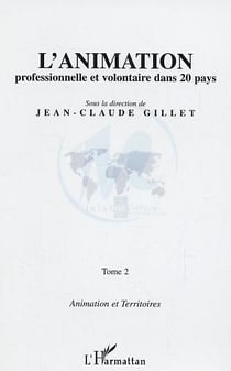 L'animation professionnelle et volontaire dans 20 pays : Tome 2